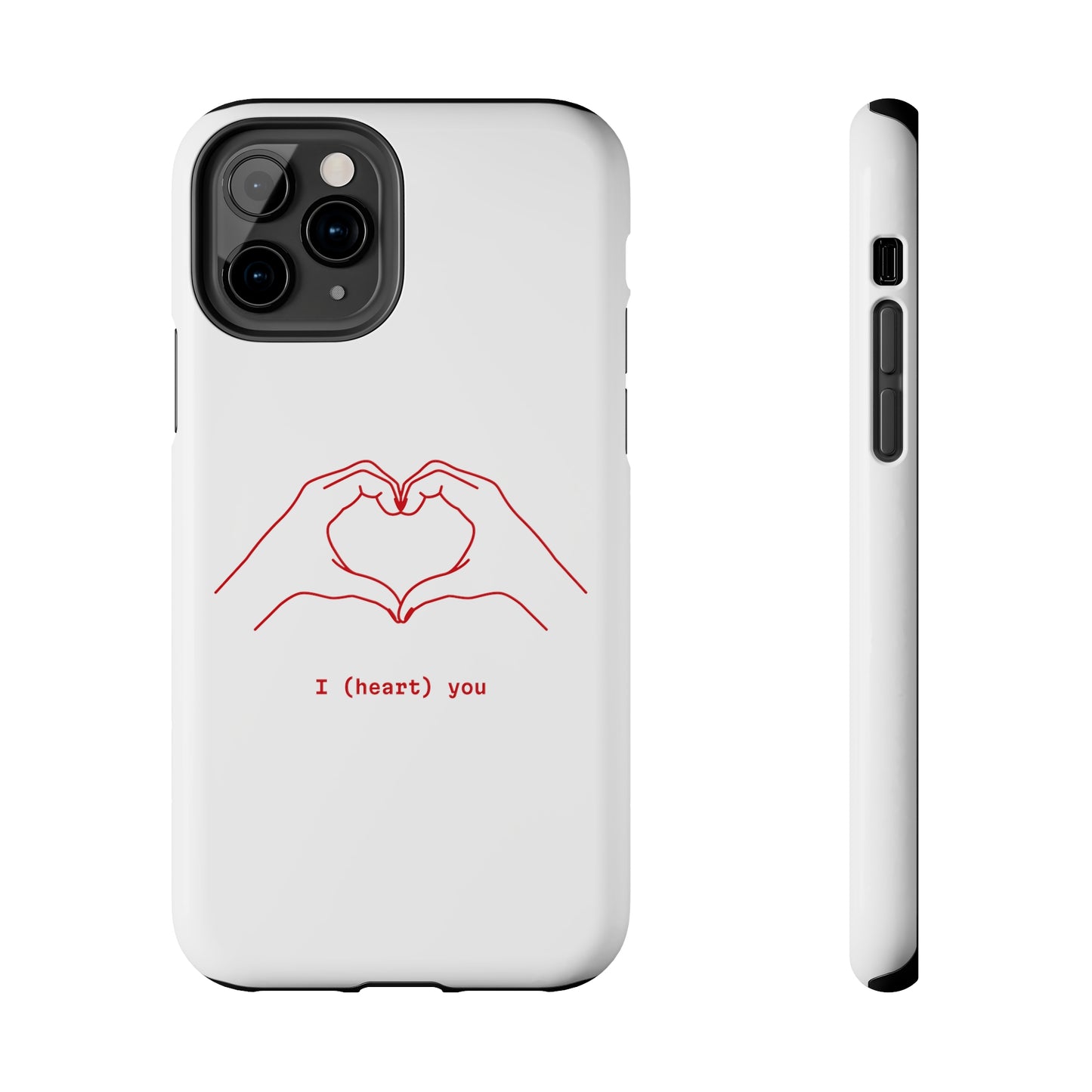 I heart you Phone Cases