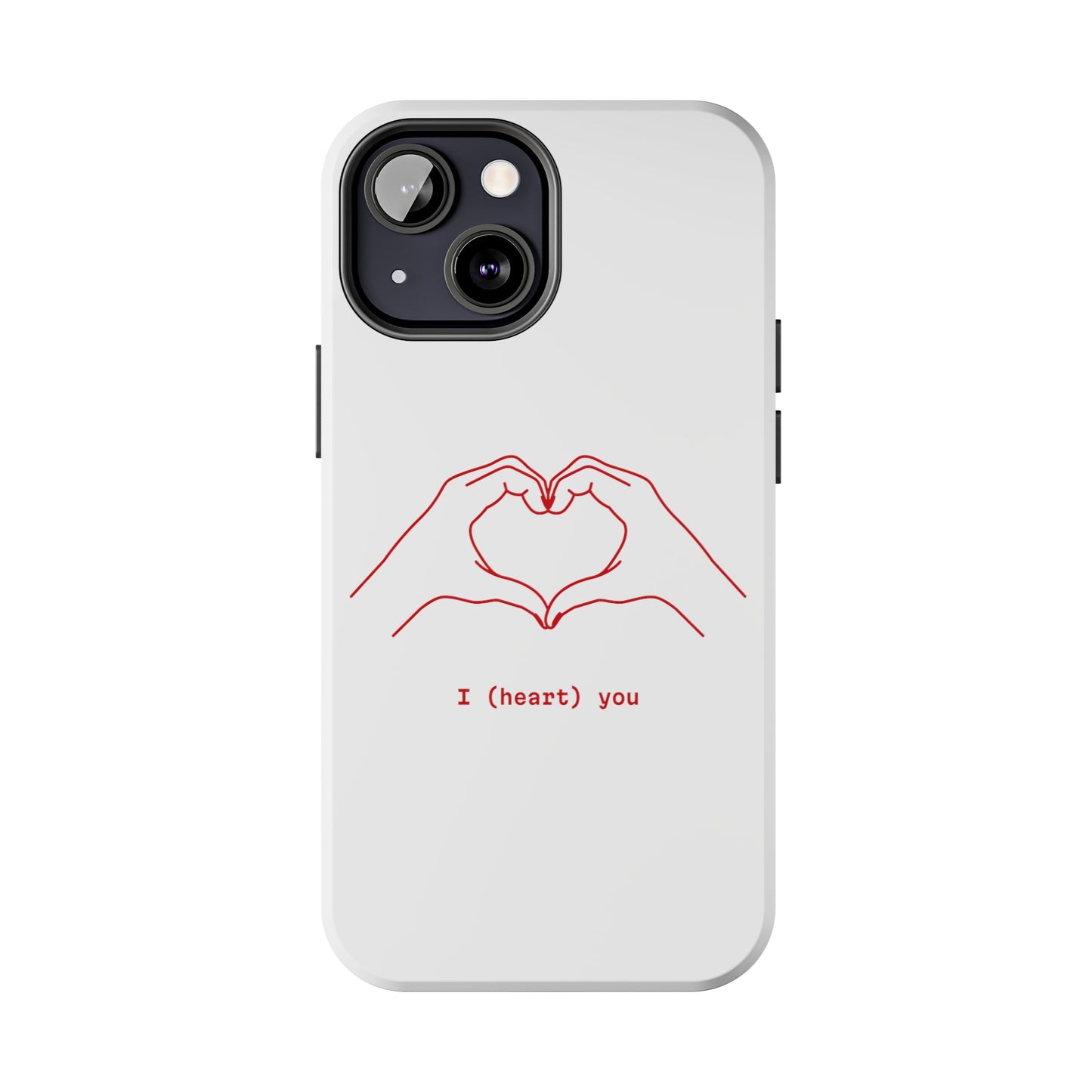 I heart you Phone Cases