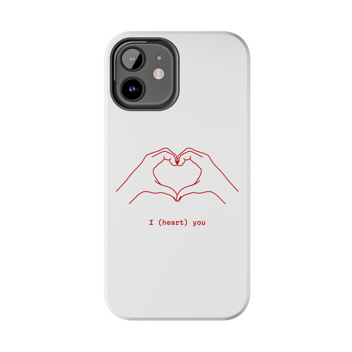 I heart you Phone Cases