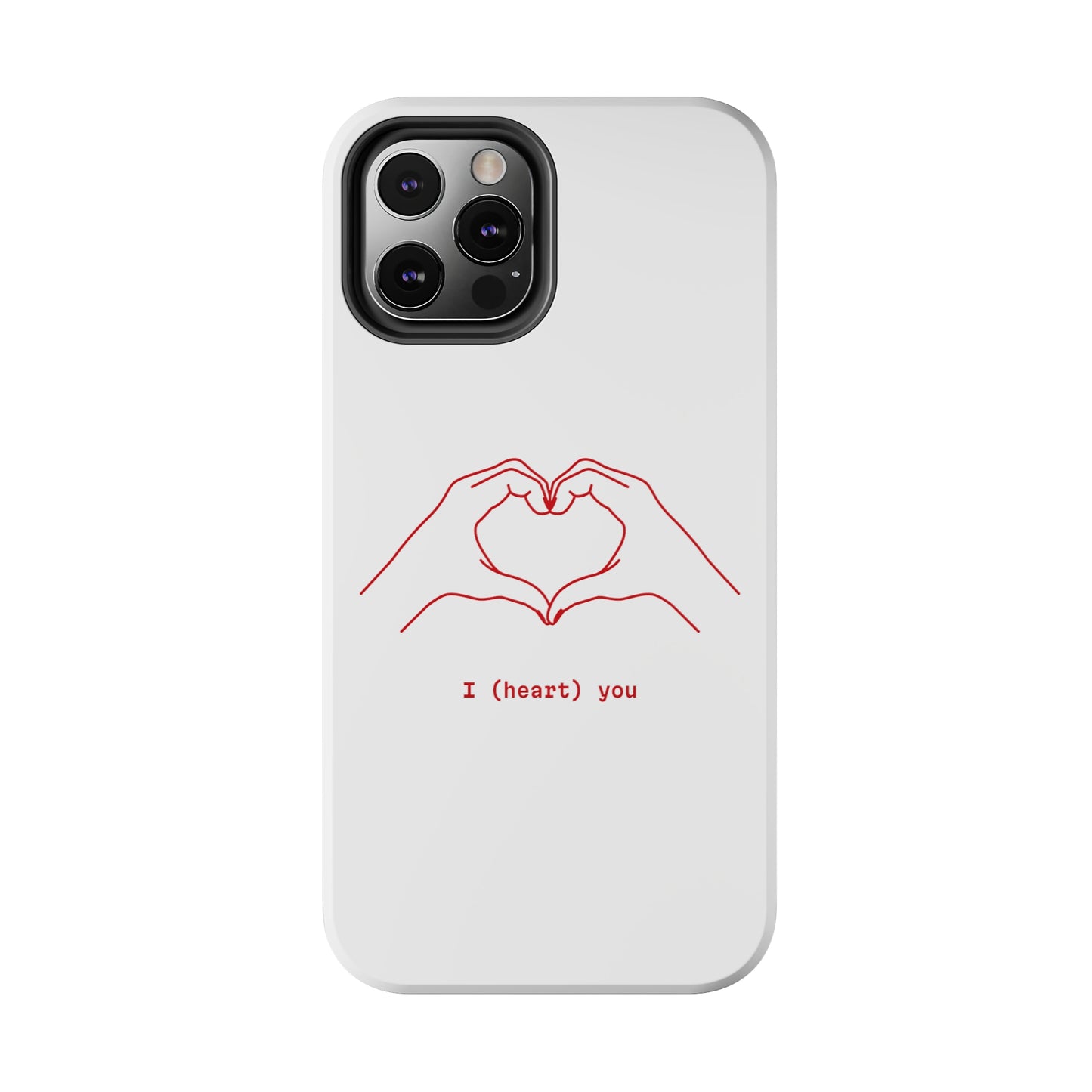 I heart you Phone Cases