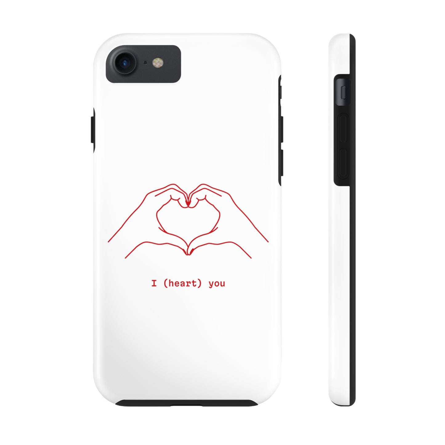 I heart you Phone Cases