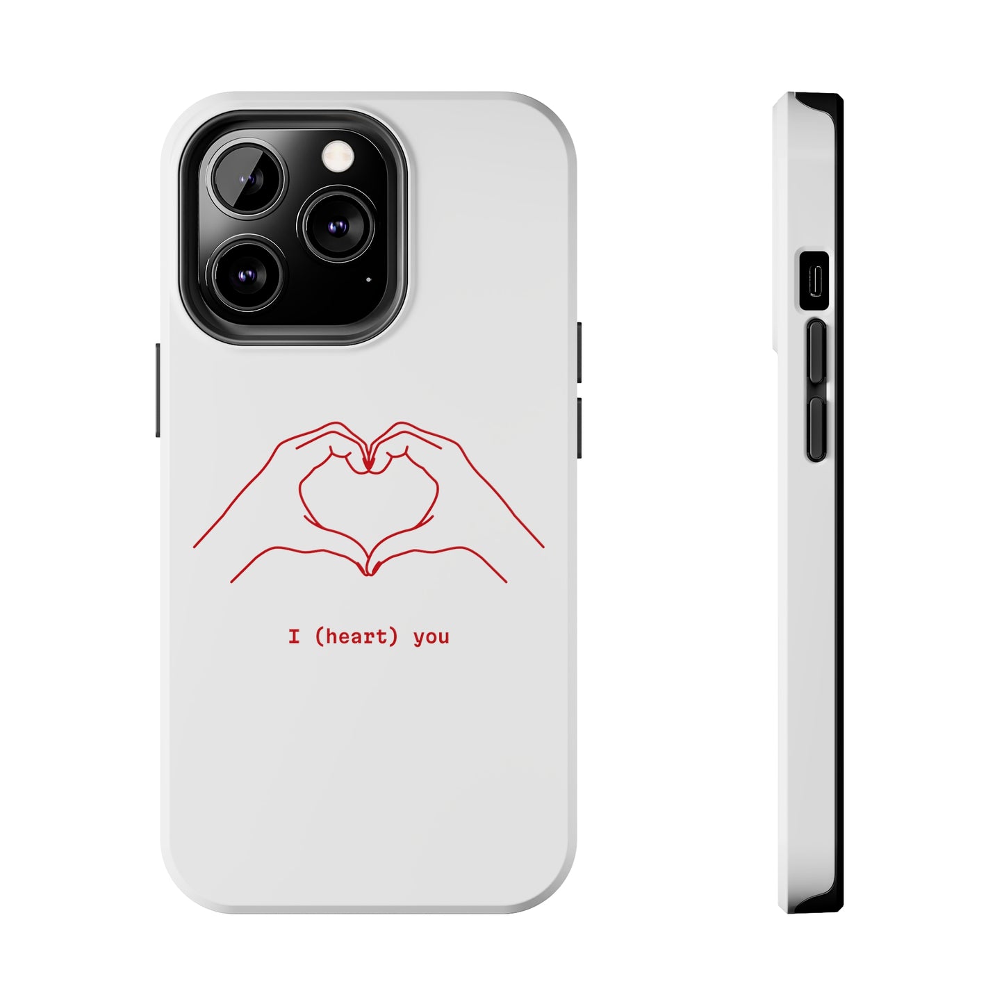 I heart you Phone Cases