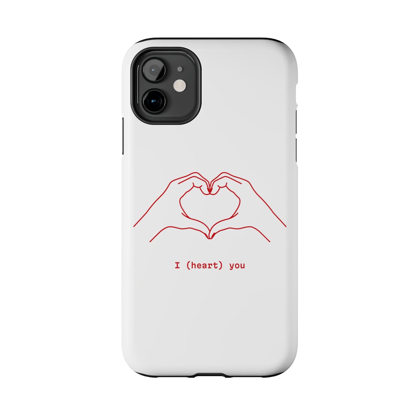 I heart you Phone Cases