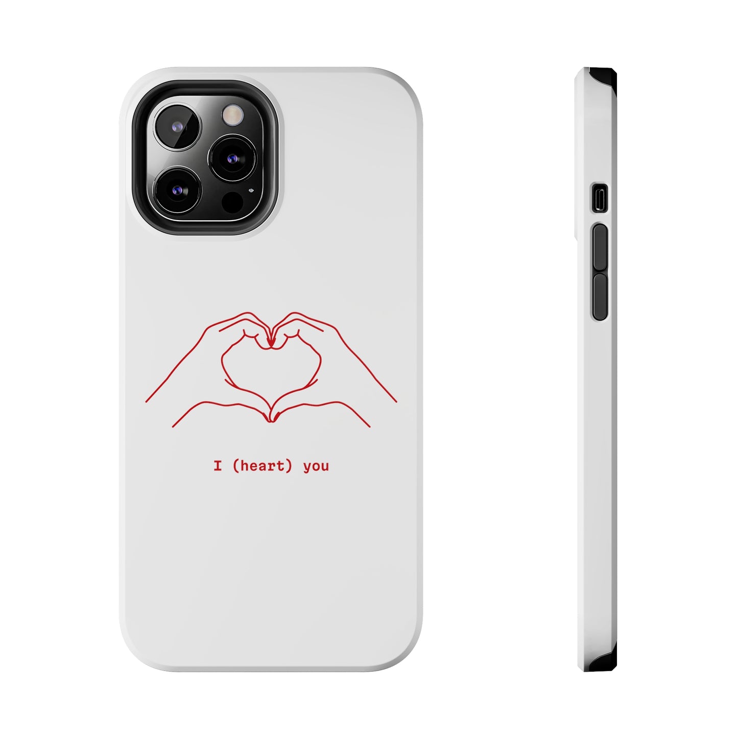 I heart you Phone Cases