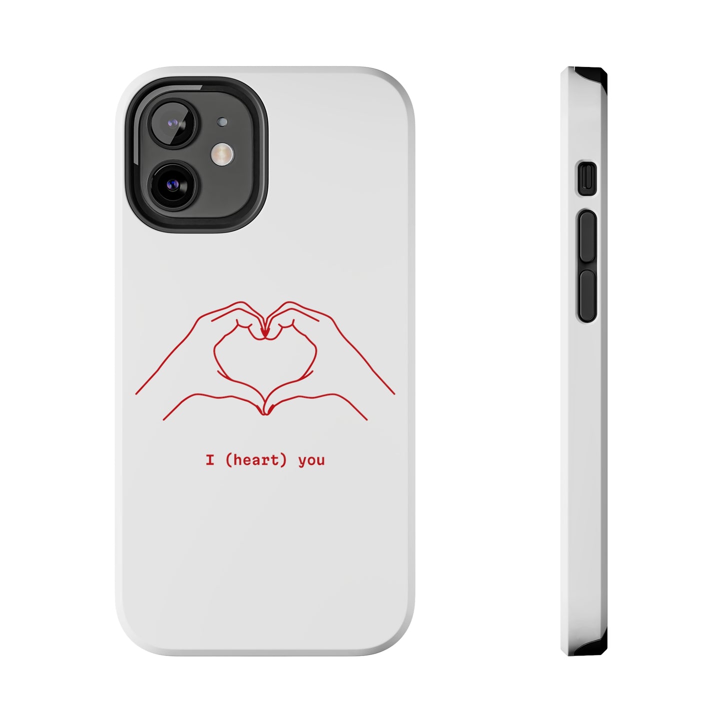 I heart you Phone Cases