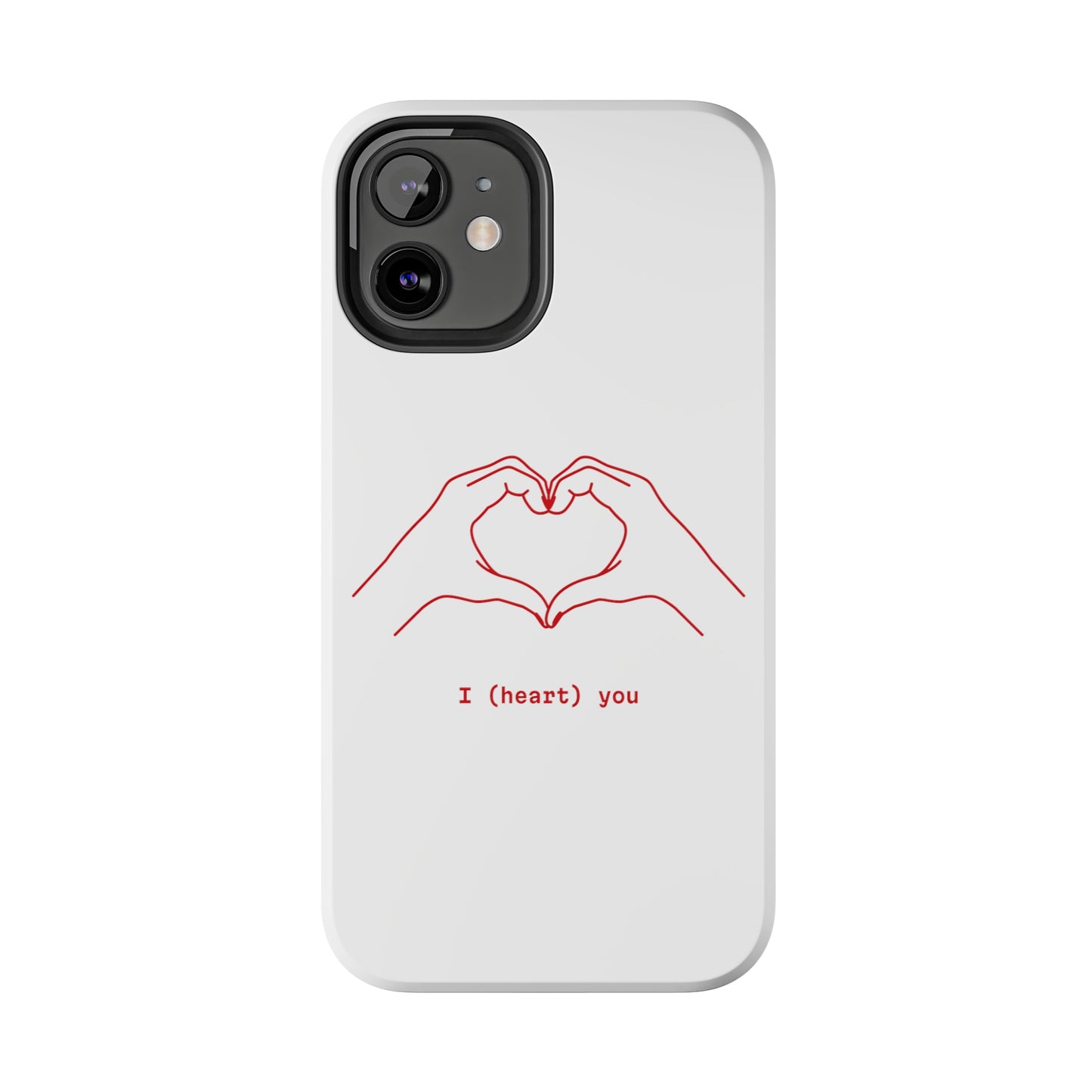 I heart you Phone Cases