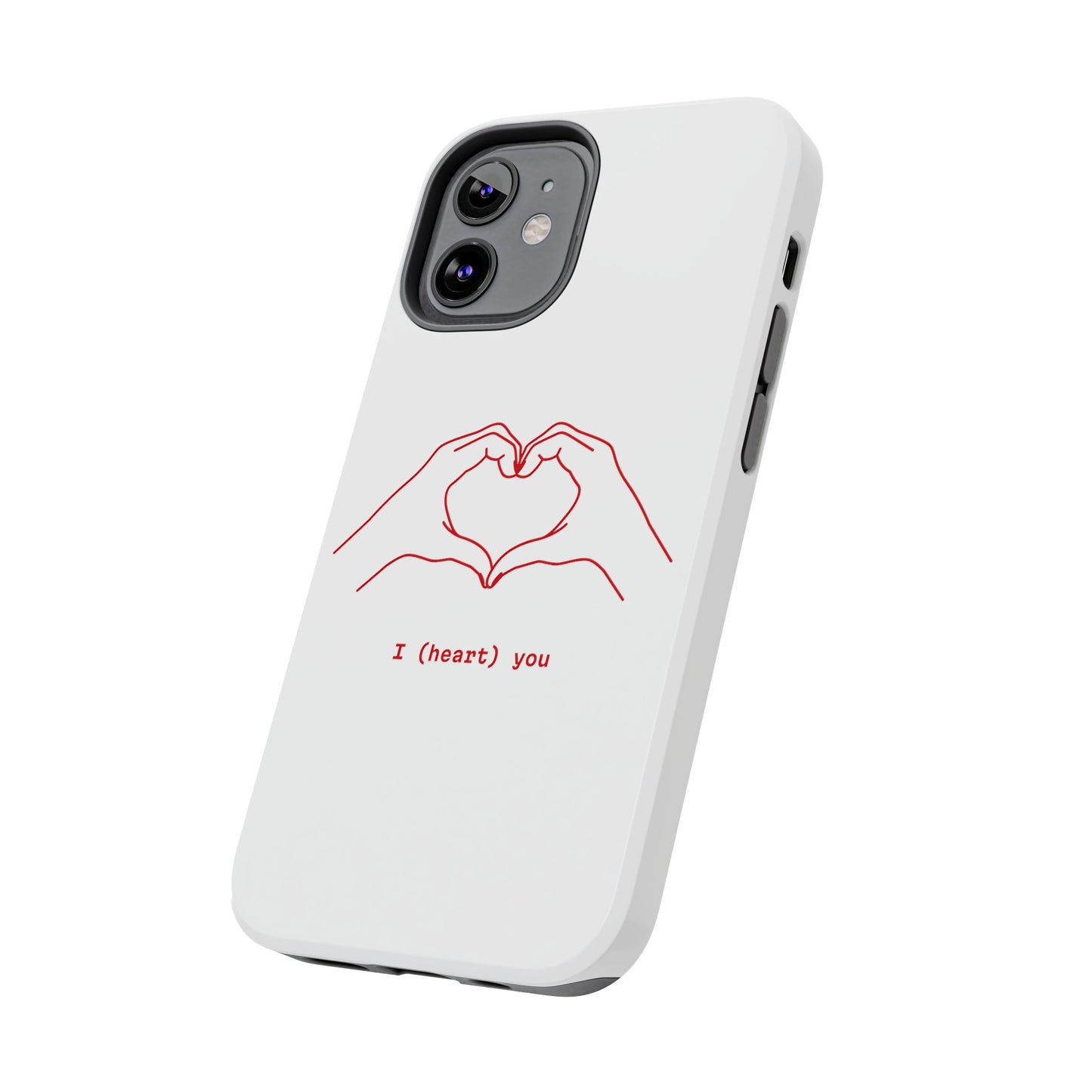 I heart you Phone Cases