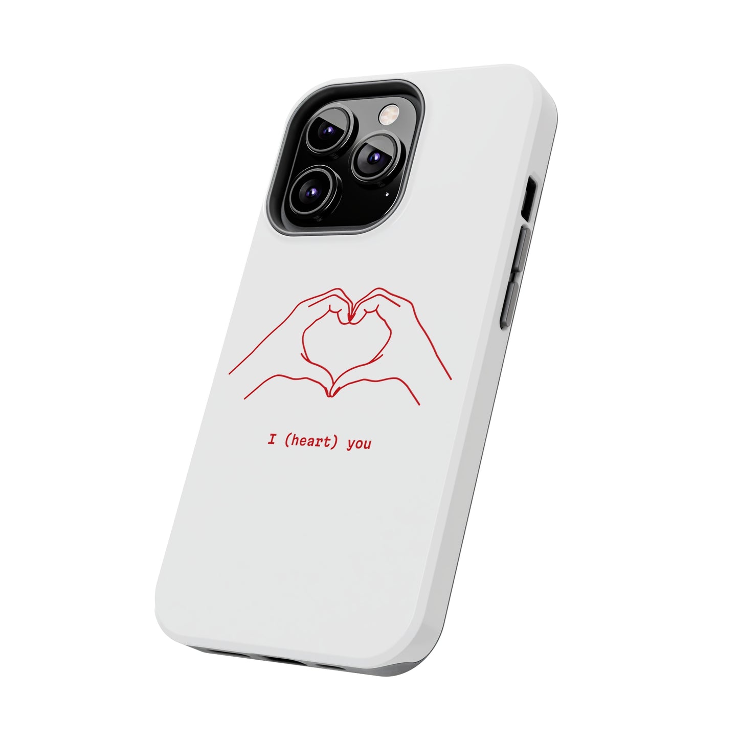 I heart you Phone Cases