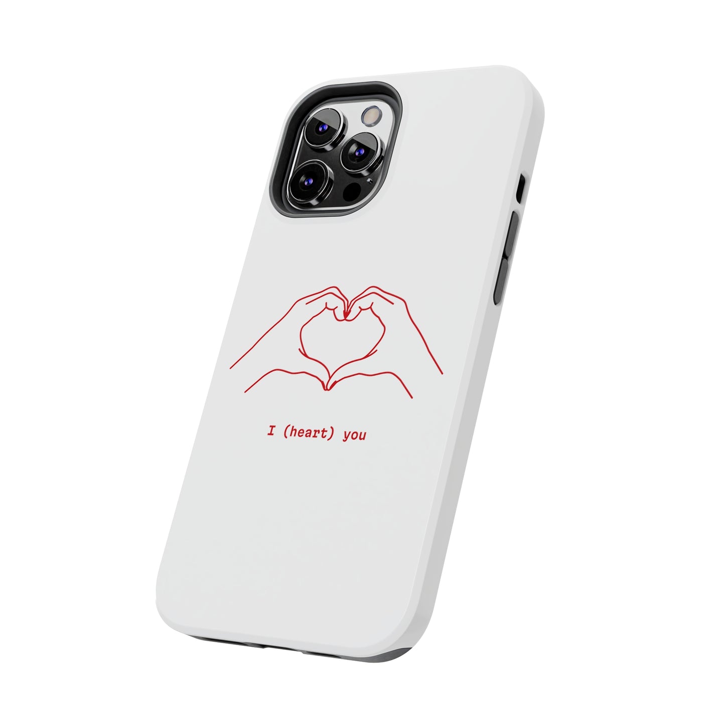 I heart you Phone Cases