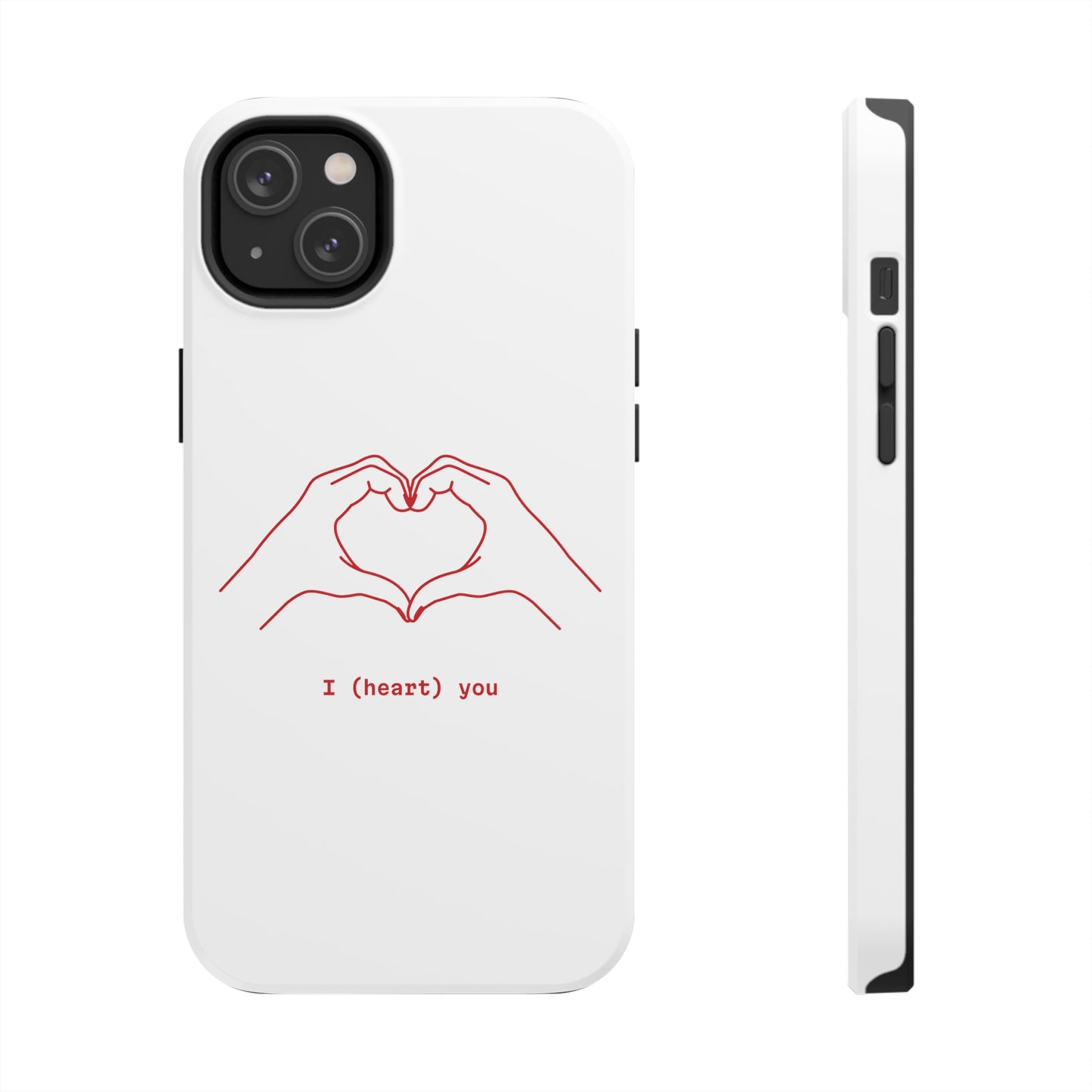 I heart you Phone Cases