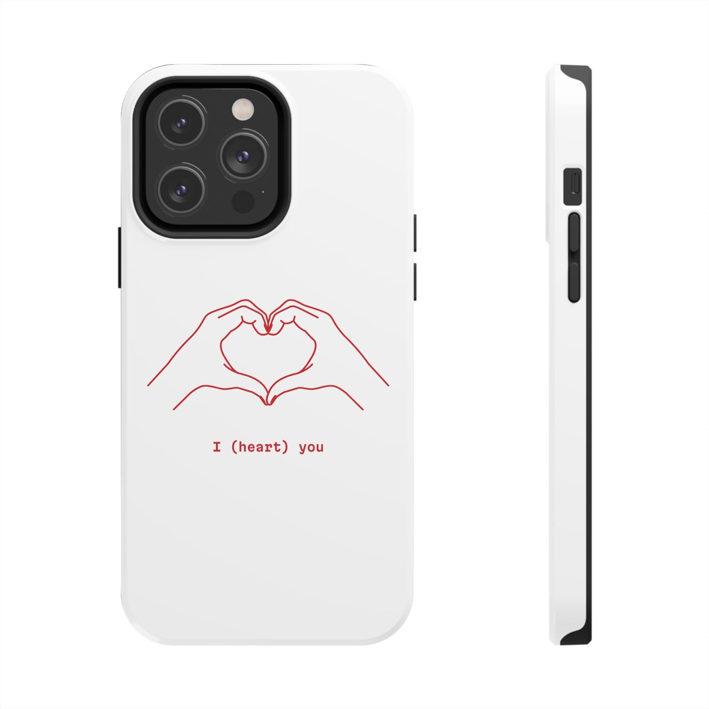 I heart you Phone Cases