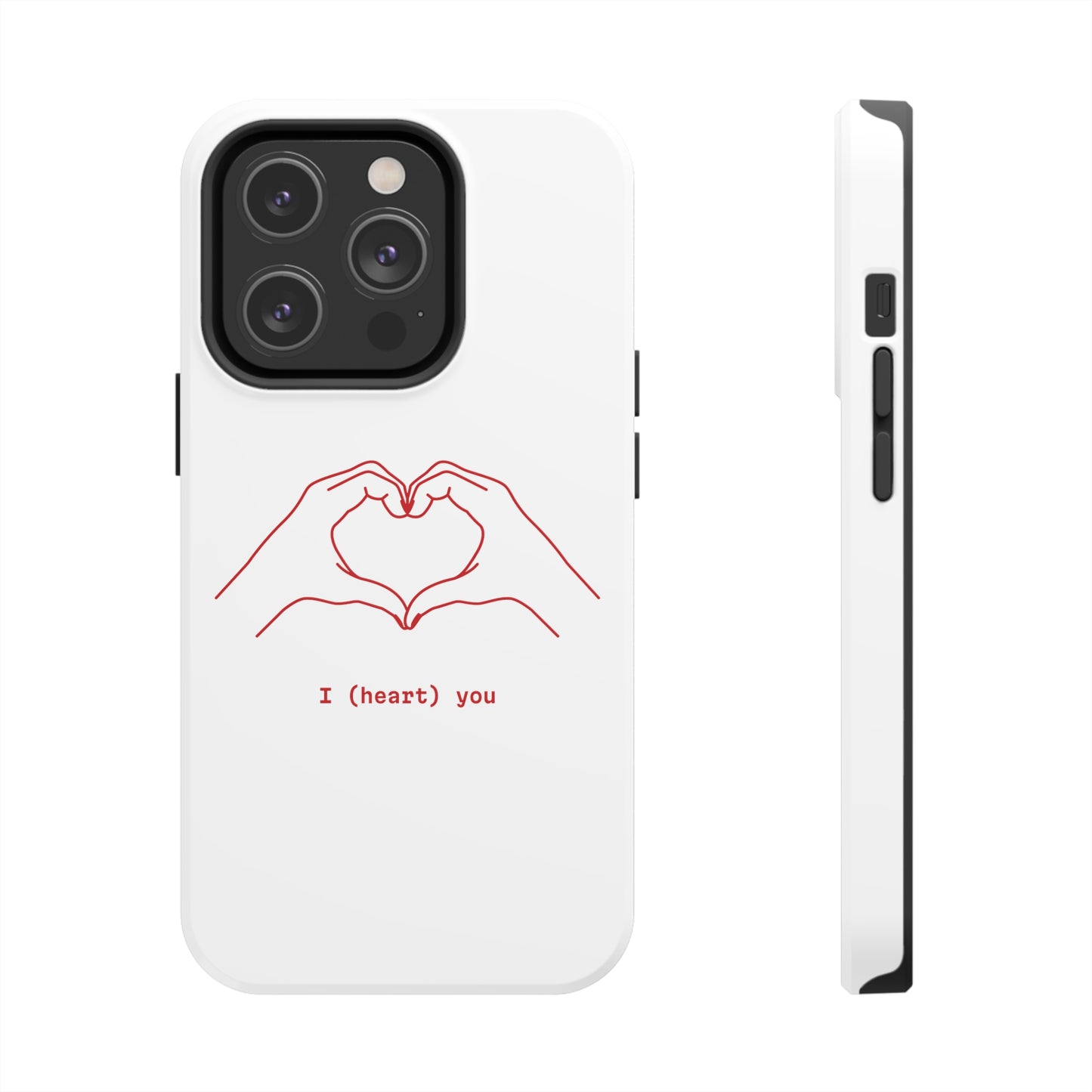 I heart you Phone Cases