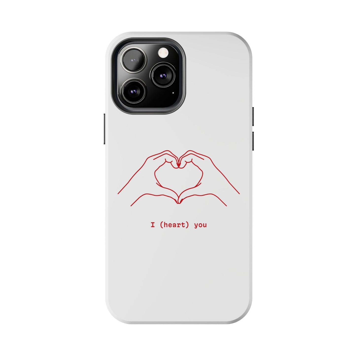 I heart you Phone Cases