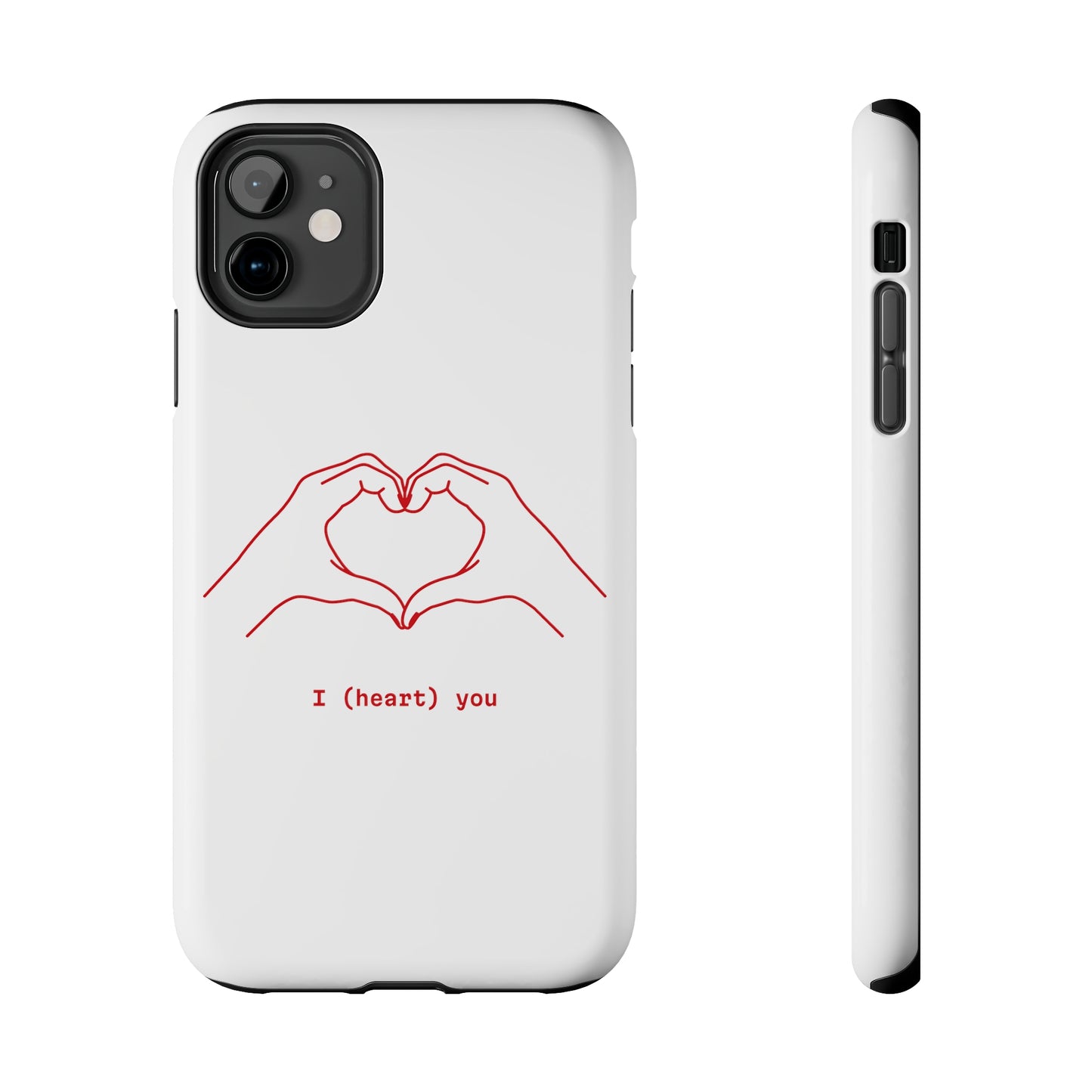 I heart you Phone Cases