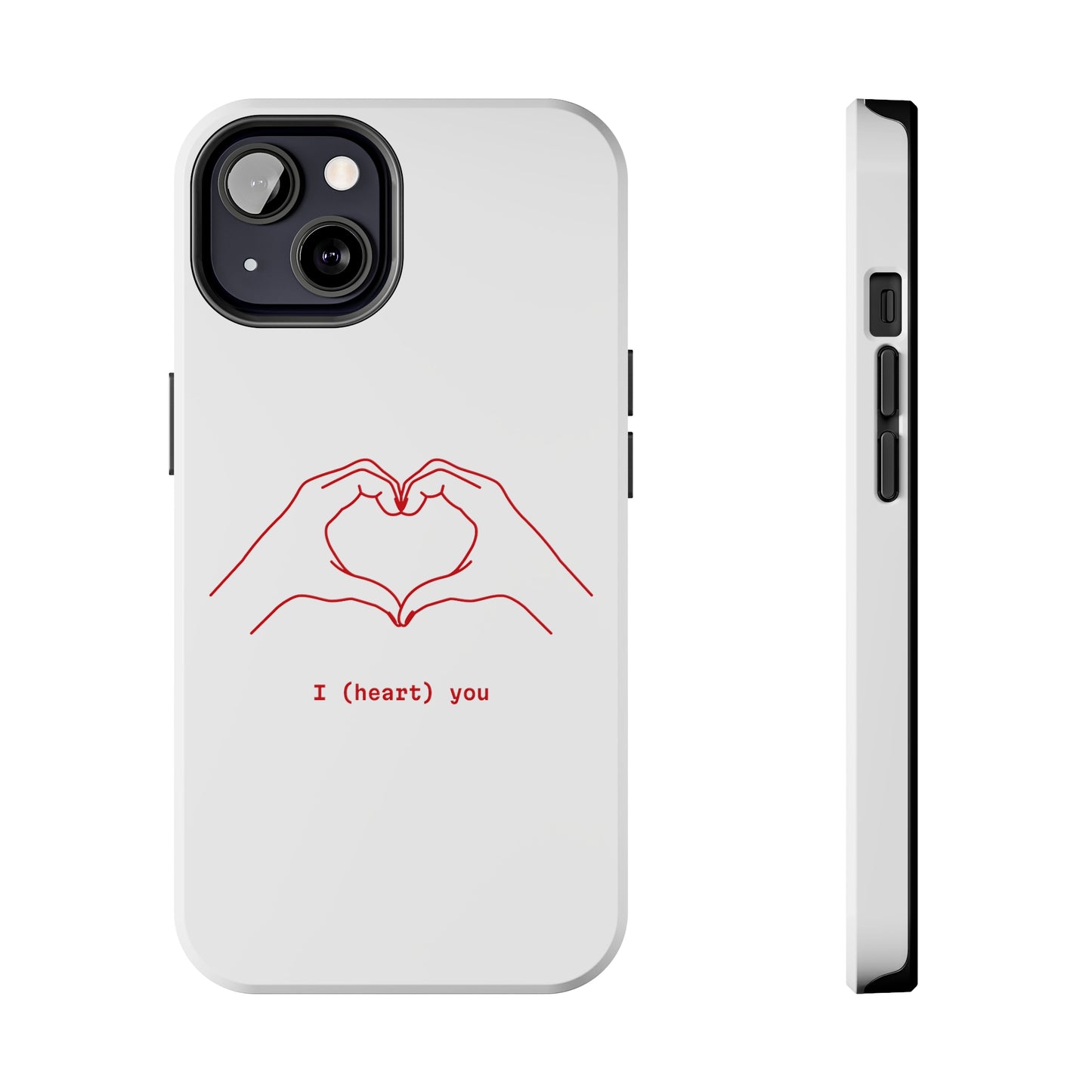 I heart you Phone Cases