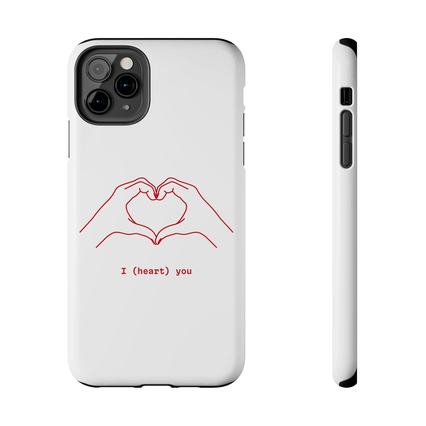 I heart you Phone Cases