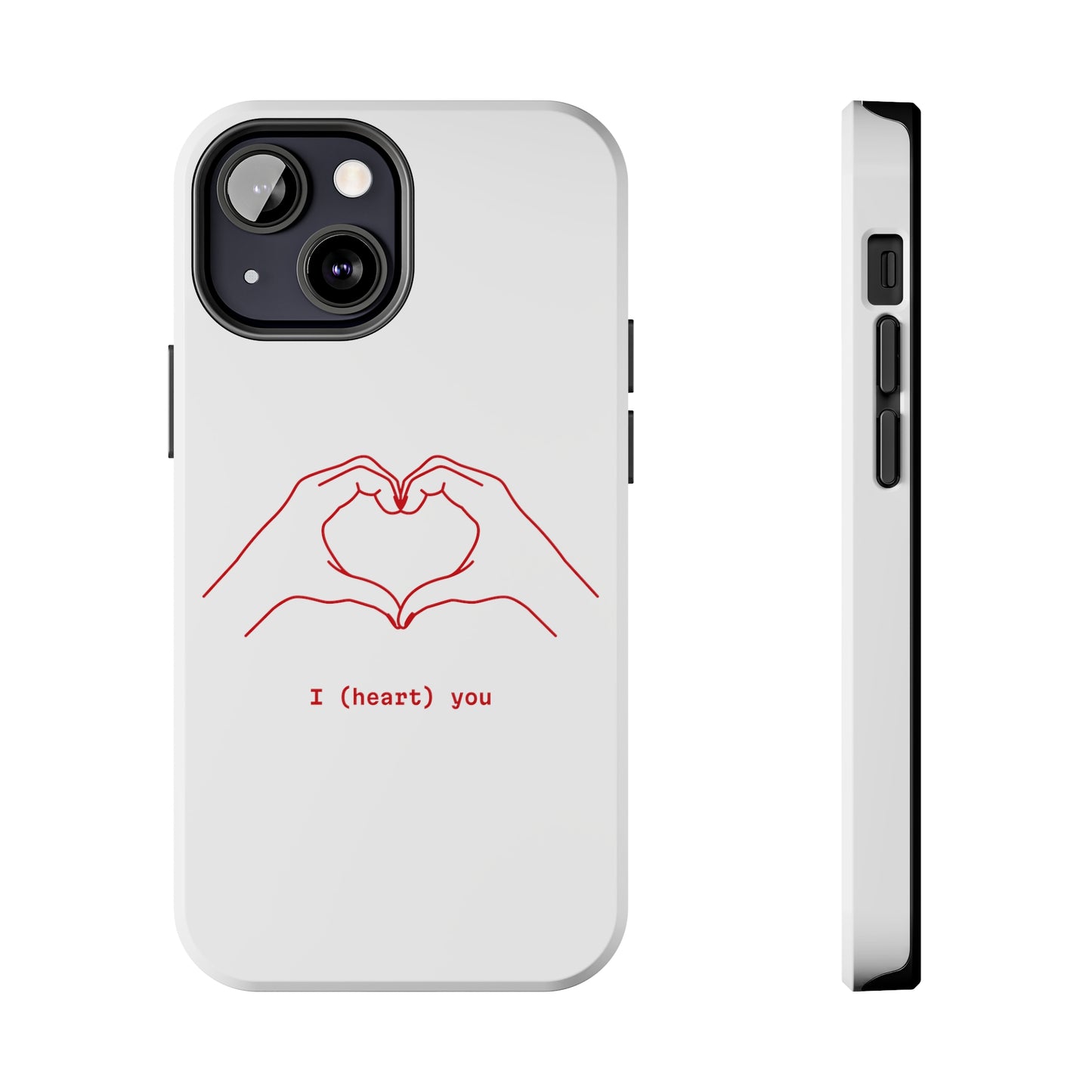 I heart you Phone Cases