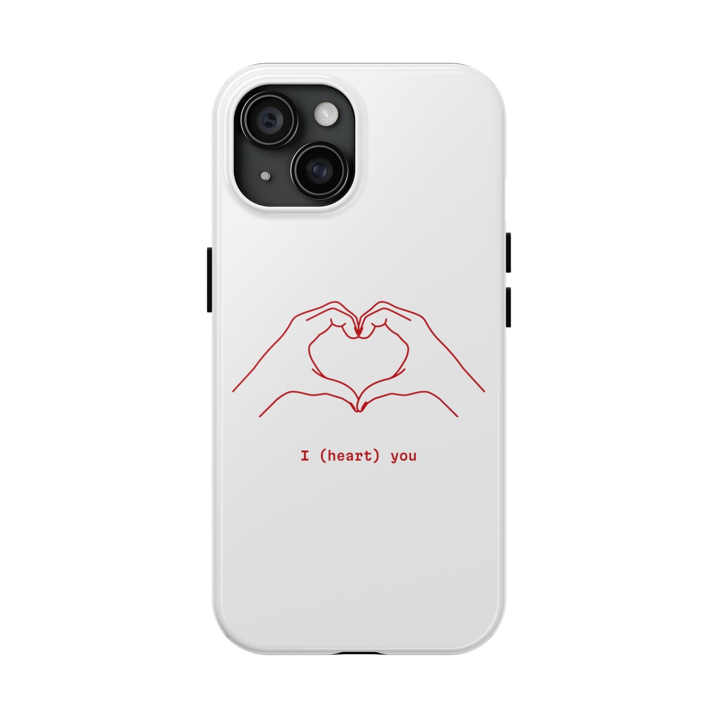 I heart you Phone Cases