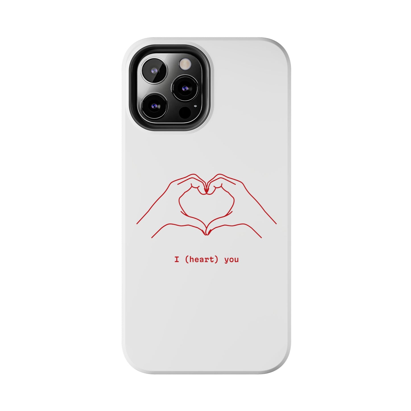 I heart you Phone Cases